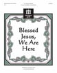 Blessed Jesus We Are Here Handbell sheet music cover